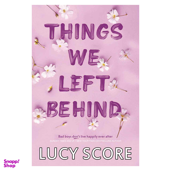 کتاب Things We Left Behind اثر Lucy Score نشر دیا بوک