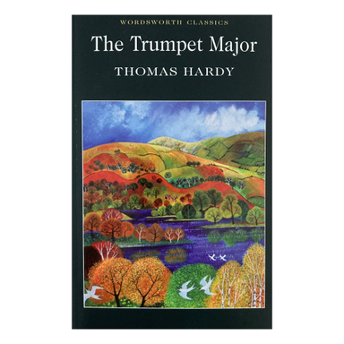 کتاب The Trumpet Major اثر توماس هاردی انتشارات وردز ورث ادیشن