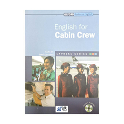 کتاب oxford business english for cabin crew اثر جمعی از نویسندگان انتشارات رهنما
