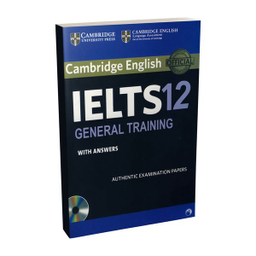 کتاب Cambridge IELTS 12 General اثر Vanessa Jakeman انتشارات دانشگاه کمبریج