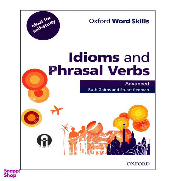 کتاب Idioms and Phrasal Verbs Advanced اثر Ruth Gairns And Stuart Redman انتشارات الوند پویان