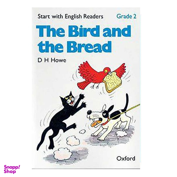 کتاب the bird and the bread grade 2 اثر جمعی از نویسندگان انتشارات آکسفورد