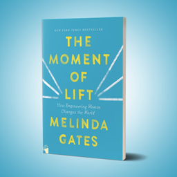 کتاب The Moment of Lift اثر Melinda Gates انتشارات معیار علم