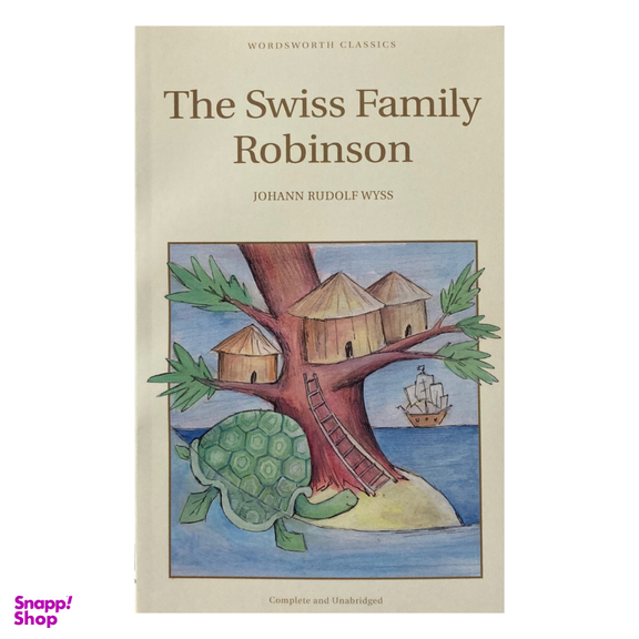 کتاب The Swiss Family Robinson اثر Johann Rudolf Wyss انتشارات وردز ورث ادیشن