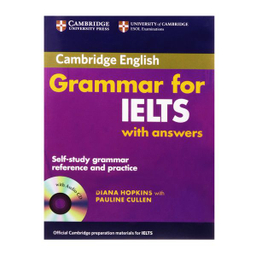 کتاب Grammar For Ielts اثر Diana Hopkins And Pauline Cullen انتشارات Cambridge