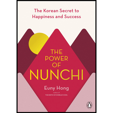 کتاب The Power of Nunchi اثر Euny Hong انتشارات  پنگوئین