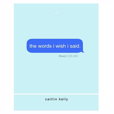 کتاب The Words I Wish I Said اثر کیتلین کلی انتشارات ایندیپن
