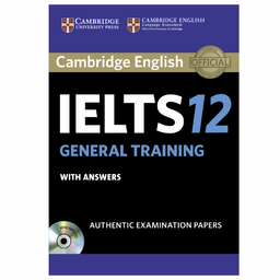کتاب زبان IELTS Cambridge 12 General انتشارات کمبریج به همراه سی دی