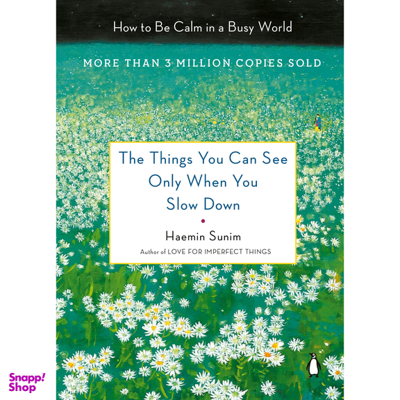 کتاب The Things You Can See Only When You Slow Down اثر Haemin Sunim and Chi-Young Kim انتشارات پنگوئین