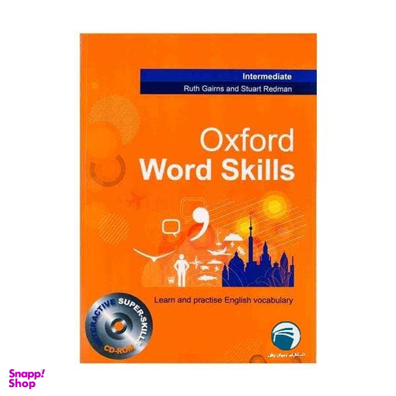 کتاب OXFORD WORD SKILL INTERMEDIATE اثر RUTH GAIRNS AND STUART REDMAN انتشارات دنیای زبان