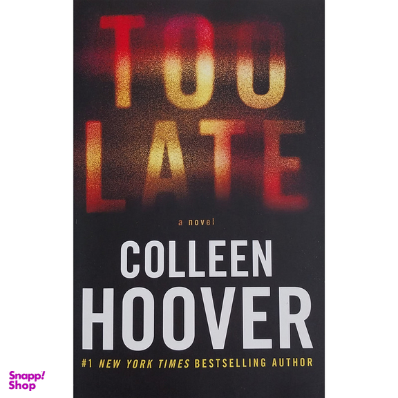 کتاب Too Late اثر Colleen Hoover انتشارات معیار علم
