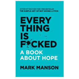 کتاب Every Thing is Fucked اثر Mark Manson نشر دیا بوک