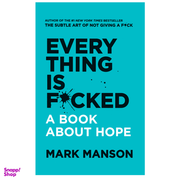 کتاب Every Thing is Fucked اثر Mark Manson نشر دیا بوک