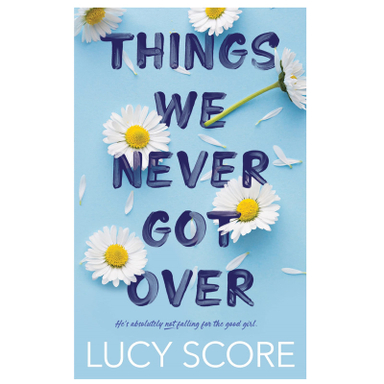 کتاب Things We Never Got over اثر Lucy Score نشر دیا بوک