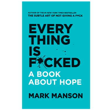 کتاب Every Thing is Fucked اثر Mark Manson نشر دیا بوک