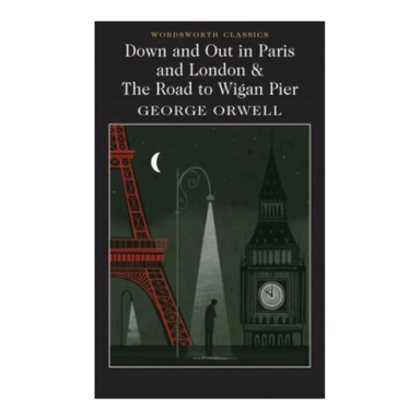 کتاب Down and Out in Paris and London & The Road to Wigan Pier اثر جورج ارول انتشارات وردز ورث ادیشن