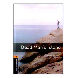 کتاب Oxford Bookworms Dead Mans Island اثر John Escott انتشارات الوندپویان به همراه سی دی
