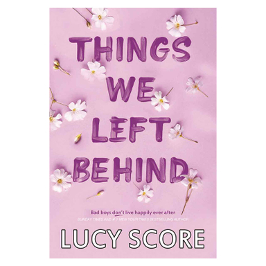 کتاب Things We Left Behind اثر Lucy Score نشر دیا بوک