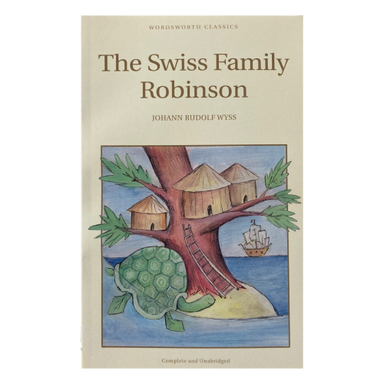 کتاب The Swiss Family Robinson اثر Johann Rudolf Wyss انتشارات وردز ورث ادیشن
