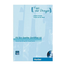 کتاب زبان آلمانی Fit furs Goethe Zertifikat A2 اثر جمعی از نویسندگان انتشارات هوبر