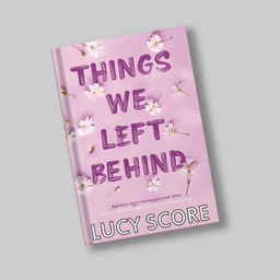 کتاب Things We Left Behind اثر Lucy Score نشر دیا بوک