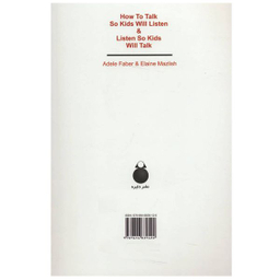 کتاب به بچه ها گفتن، از بچه ها شنیدن 1 اثر آدل فابر و الین مازلیش انتشارات دایره
