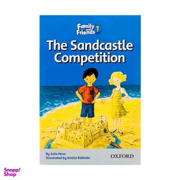 کتاب Family and Friends 1 The Sandcastle Competition اثر جمعی از نویسندگان  انتشارات Oxford