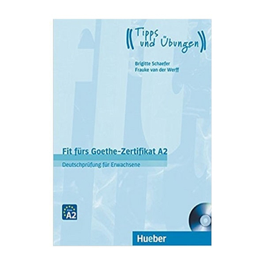 کتاب زبان آلمانی Fit furs Goethe Zertifikat A2 اثر جمعی از نویسندگان انتشارات هوبر
