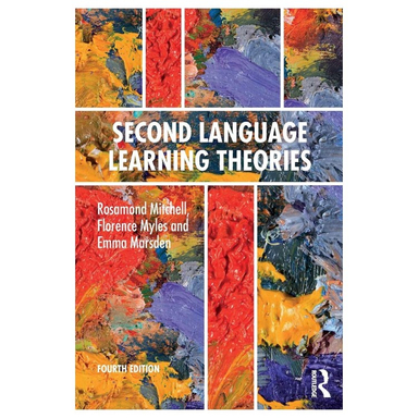 کتاب second language learning theories 4th اثر روزاموند میچل، فلورنس مایلز و اما مارسدن انتشارات راتلج