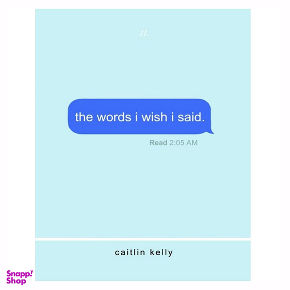 کتاب The Words I Wish I Said اثر کیتلین کلی انتشارات ایندیپن