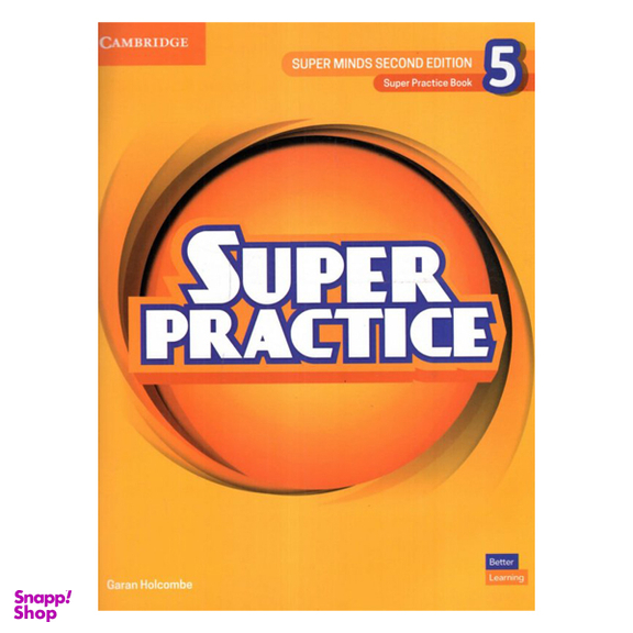 کتاب Super Practice 5 2nd اثر Emma Szlachta و Garan Holcombe انتشارات دانشگاه کمبریج