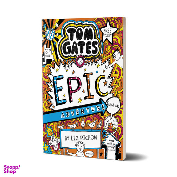 کتاب Tom Gates Tom Gates Epic Adventure اثر Liz Pichon انتشارات معیار علم