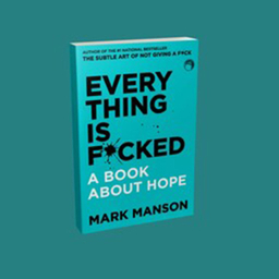 کتاب Every Thing is Fucked اثر Mark Manson نشر دیا بوک
