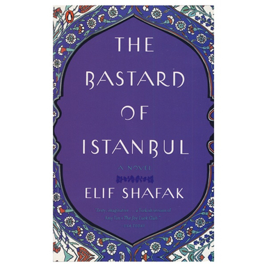 کتاب The Bastard Of Istanbul اثر Elif Shafak انتشارات شیلر