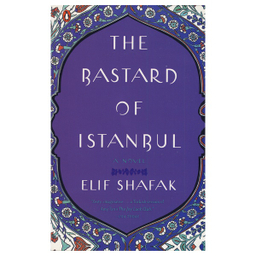 کتاب The Bastard Of Istanbul اثر Elif Shafak انتشارات شیلر