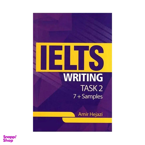 کتاب Ielts Writing Task 2 اثر امیر حجازی انتشارات جنگل