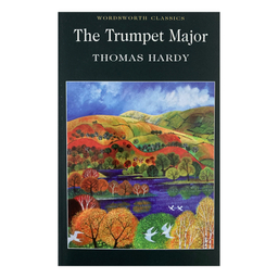 کتاب The Trumpet Major اثر توماس هاردی انتشارات وردز ورث ادیشن